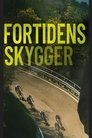 Poster for Fortidens Skygger