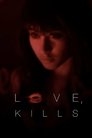 Poster for Love, Kills xx