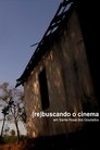 Poster for (re)buscando o cinema em Santa Rosa dos Dourados