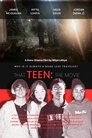 Poster for That Teen: The Movie