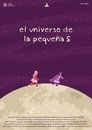 Poster for El Universo de la Pequeña S