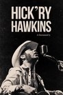 Poster for Hick'ry Hawkins - A Document'ry