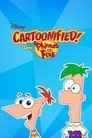 Poster for Cartoonified! With Phineas and Ferb
